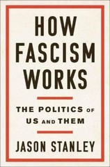 Jason Stanley How Fascism Works (Hardback)