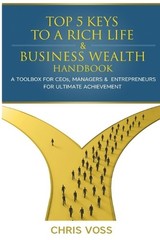 Chris Voss Top 5 Keys To A Rich Life & Business Wealth Handbook (Paperback)