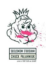 Invisible Monsters: A Novel – Paperback By Palahniuk, Chuck – ACCEPTABLE