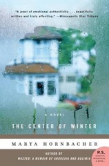 The Center of Winter: A Novel – Paperback By Hornbacher, Marya – GOOD