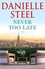Never Too Late: A Novel – Hardcover By Steel, Danielle – VERY GOOD