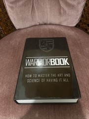 WARRIORBOOK THE BLACK BOOK How To Master Art And Science Of Having It All