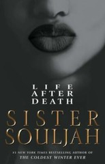 Life After Death: A Novel (2) (The Winter Santiaga Series) Souljah, Sister p…