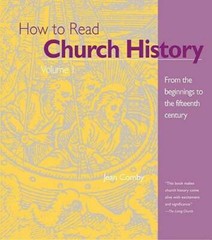 How to Read Church History Volume 1: From the Beginnings to the Fifteenth – GOOD