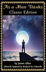 As a Man Thinks: Classic Edition (2018), Like New Used, Free shipping in the US