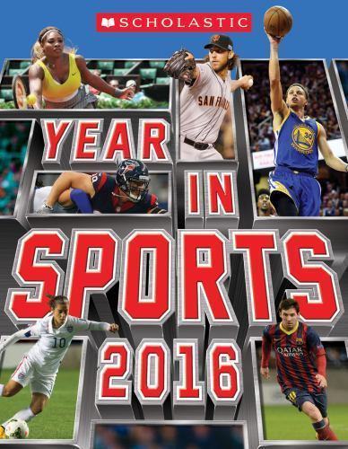 Scholastic Year in Sports 2016 – paperback, James Buckley Jr, 0545826349