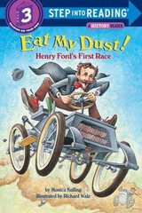 Eat My Dust! Henry Ford’s First Race Paperback Monica Kulling