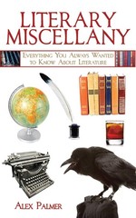 Literary Miscellany: Everything You Always Wanted to Know About Literature (…