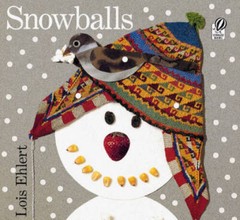 Snowballs – Hardcover By Ehlert, Lois – VERY GOOD