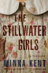 The Stillwater Girls – Paperback By Kent, Minka – GOOD