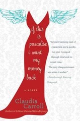 If This Is Paradise, I Want My Money Back: A Novel – Paperback – GOOD