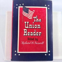 The Union Reader Richard B. Harwell 1958 First Edition Civil War History