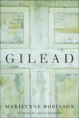 Gilead: A Novel – Hardcover By Robinson, Marilynne – GOOD