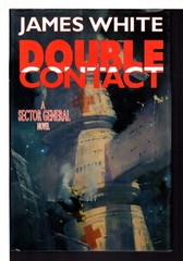 Double Contact: A Sector General Novel (Sector General Series/James White)