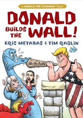 Donald Builds the Wall (Donald the Caveman) – hardcover Metaxas, Eric|Raglin…