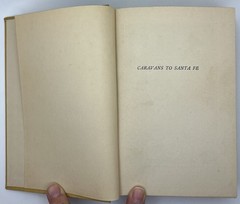 Caravans to Santa Fe by Alida Malkus 1928 1st Edition Hardcover Book