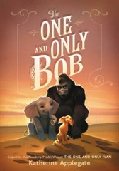 The One and Only Bob – Hardcover By Applegate, Katherine – GOOD