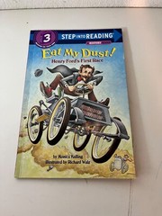Eat My Dust! Henry Ford’s First Race Step into Reading Step 3 Paperback AR #