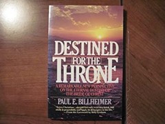 Destined for the Throne Paperback Paul E. Billheimer