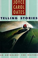 Telling Stories : An Anthology for Writers Paperback Joyce Carol