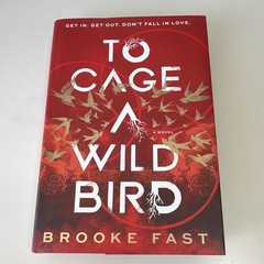 Brooke Fast To Cage a Wild Bird Deluxe Limited Ed HC Divided Fates HarperCollins