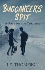Buccaneer’s Spit: A Race for the – Paperback, by Thompson J. E. – Very Good