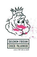 Invisible Monsters: A Novel – 0393319296, paperback, Chuck Palahniuk
