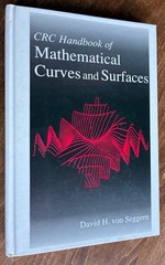 CRC Handbook of Mathematical Curves and Surfaces, David H. von Seggern 1990 HC
