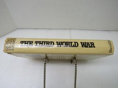 The Third World War August 1985 General Sir John Hackett & Others Macmillan 1978