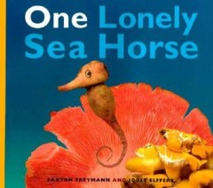One Lonely Seahorse – Hardcover By Elffers, Joost – GOOD