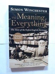 The Meaning of Everything: The Story of the Oxford English Dictionary