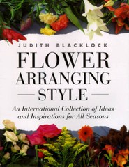 Flower Arranging Style: An International Collection of Ideas and Inspirat – GOOD