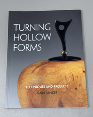Turning Hollow Forms Techniques and Projects By Mark Sanger Paperback