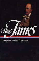 Henry James : Complete Stories 1884-1891 (Library of America)