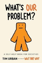 Tim Urban What’s Our Problem? (Paperback) (UK IMPORT)
