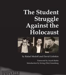 The Student Struggle Against the Holocaust [PBK] Rafael Medoff
