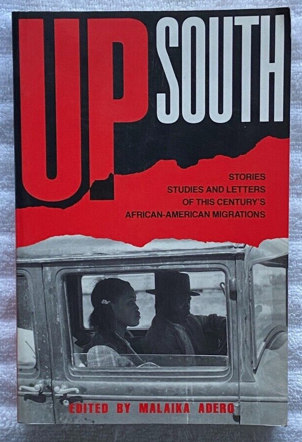 UP SOUTH African-American Migration TPB 1stEd CARTER G. WOODSON * Hurston HUGHES