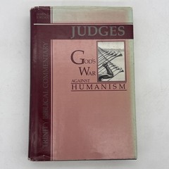 Judges Gods War Against Humanism 1985 James B Jordan Geneva Ministries HCDJ