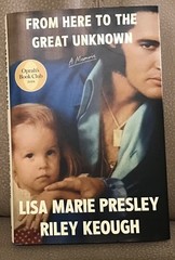 From Here to the Great Unknown by Lisa Marie Presley & Riley Keough