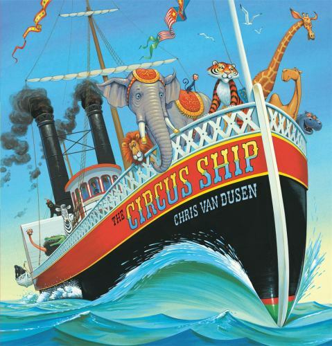The Circus Ship, Van Dusen, Chris, 9780763630904