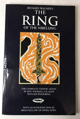 RICHARD WAGNER’S THE RING OF THE NIBELUNG By Roy Thomas & Gil Kane