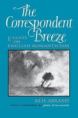 The Correspondent Breeze: Essays on English Romanticism – Paperback – GOOD