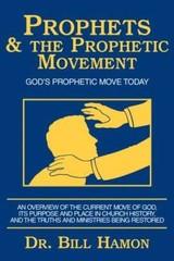 Prophets and the Prophetic Movement: Gods Prophetic Move Today – ACCEPTABLE