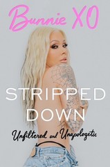 Stripped Down : Unfiltered and Unapologetic by Bunnie Bunnie Xo (2026,…