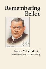 Remembering Belloc – hardcover Schall S.J., James V.|McCloskey III, Rev. C. …