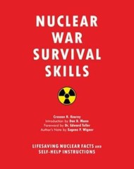 Nuclear War Survival Skills: Lifesaving Nuclear Facts and Self-Help Instr – GOOD