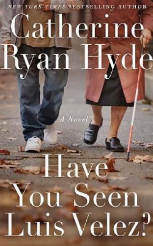 Have You Seen Luis Velez? – Paperback By Hyde, Catherine Ryan – GOOD