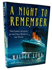A Night to Remember: 50th Anniversary Edition the Classic Account of the Fin…