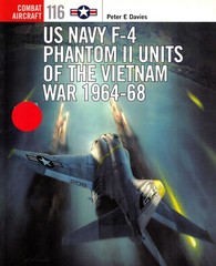OSPREY COMBAT AIRCRAFT 116 US NAVY F-4 PHANTOM UNITS VIETNAM WAR 1964-68 VF