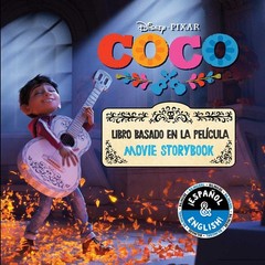 Disney/Pixar Coco: Movie Storybook / Libro basado en la película (English-S…